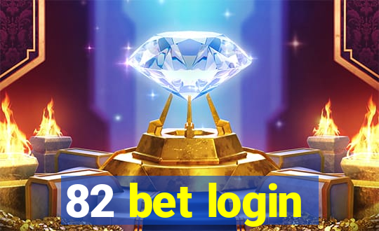 82 bet login